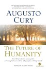 The Future of Humanity - Augusto Cury - 9798227150288