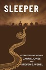 Sleeper - Carrie Jones ; Steven E. Wedel - 9798227172709
