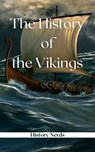 The History of the Vikings - History Nerds - 9798227184863