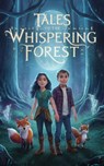 Tales of the Whispering Forest - Patrick William Lee - 9798227187956