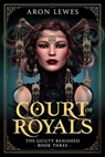 Court of Royals - Aron Lewes - 9798227201560