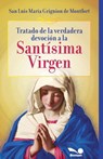 Tratado de la verdadera devoción a la Santísima Virgen - San Luis María Grignion de Montfort - 9798227202697