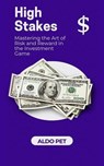 High Stakes - Aldo Pet - 9798227231635