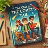 The Clue In The Comet's Tail - Joshua Phillips - 9798227235619