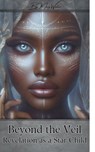 Beyond the Veil-Revelation as a Star Child - M.Walker ; Mary Walker - 9798227237149
