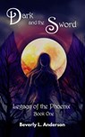 Dark and the Sword - Beverly L Anderson - 9798227245052