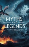 Myths and Legends - Sarah Elizabeth Davis - 9798227256737