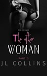 The Other Woman: Girls, Interrupted - JL Collins - 9798227262530