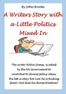 A Writers Story with a Little Politics Mixed In - john brooks - 9798227280985