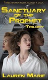 Sanctuary of the Prophet Trilogy - Lauren Marie - 9798227288172