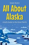All About Alaska - Shah Rukh - 9798227298706