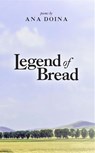 Legend of Bread - Ana Doina - 9798227312440