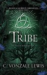 Tribe - C. Vonzale Lewis - 9798227312723