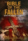 The Bible of the Fallen. Book 1 of Sombra's Testament - Fernando Trujillo - 9798227327833