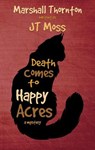 Death Comes to Happy Acres - Marshall Thornton - 9798227330703