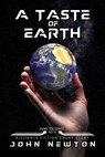 A Taste of Earth - John Newton - 9798227351197
