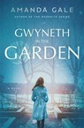 Gwyneth in the Garden - Amanda Gale - 9798227383242