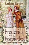 Frederica and the Viscountess - Barbara Davies - 9798227385154