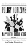 Policy Horizons: Mapping the Global Nexus, Volume II - Arindam Bhattacharya - 9798227401106