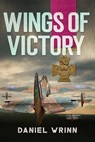 Wings of Victory - Daniel Wrinn - 9798227409584