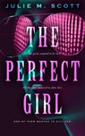 The Perfect Girl - Julie M. Scott - 9798227418593