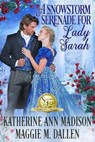 A Snowstorm Serenade for Lady Sarah - Maggie Dallen - 9798227420312