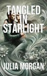 Tangled in Starlight - Julia Morgan - 9798227423412