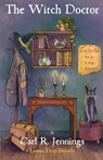 The Witch Doctor - Carl R. Jennings - 9798227450340