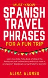 Must-Know Spanish Travel Phrases For a Fun Trip - Alina Alonso - 9798227451897