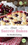 Sattvic Bakes For Mindful Living - Rani Iyer - 9798227479327