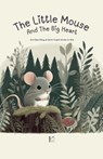 The Little Mouse And The Big Heart - Pomme Bilingual - 9798227492852