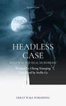 Headless Case - Cheng Xiaoqing - 9798227497239