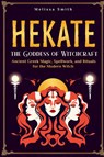 Hekate - Melissa Smith - 9798227505378