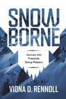 Snowborne - Viona D. Rennoll - 9798227522214