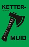 Kettermuid - Ivo Creyne - 9798227535993