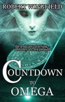 Countdown to Omega - Robert Wingfield - 9798227547972