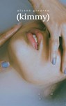 Kimmy - Alyson Greaves - 9798227548979