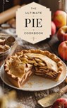 The Ultimate Pie Cookbook - Olivia Bennett - 9798227552129