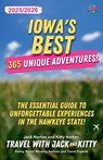 Iowa's Best - Travel with Jack and Kitty ; Kitty Norton ; Jack Norton - 9798227560612