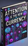 Attention is The New Currency - Sharad Kumar - 9798227561862