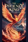 The Phoenix King - Patrick William Lee - 9798227587428