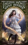 Those Who Went Before - Elizabeth Spencer - 9798227589224
