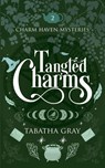 Tangled Charms - Tabatha Gray - 9798227609434