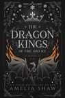 Dragon Kings of Fire and Ice: Books 6-10 - Amelia Shaw - 9798227621986