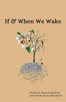 If & When We Wake - Francis Daulerio - 9798227625649