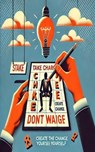 Take Charge: Don’t Wait, Create the Change Yourself - Samantha wells - 9798227658050