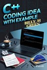C++ Coding Idea with Example - Billy H. Green - 9798227665997
