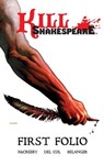 Kill Shakespeare: First Folio - Anthony Del Col ; Conor McCreery ; Andy Belanger - 9798227669643