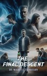 The Final Descent - Michael Ferguson - 9798227670052