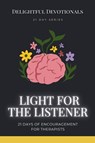 Light for the Listener - Delightful Devotionals - 9798227676474